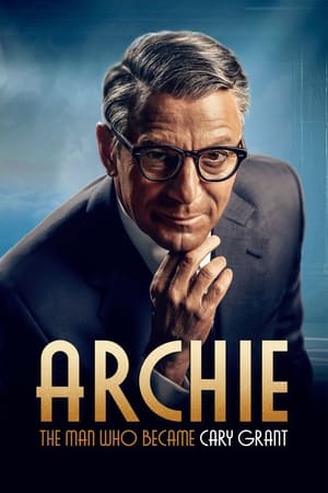 Ver Archie: The Man Who Became Cary Grant