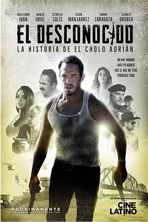 Ver El desconocido: La historia del cholo Adrián