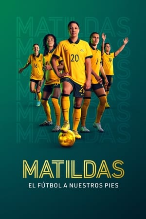 Matildas: el fútbol a nuestros pies