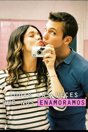 Ver Todas las veces que nos enamoramos